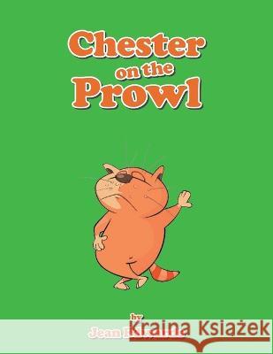 Chester on the Prowl Jean Edwards 9781669856245 Xlibris Us - książka