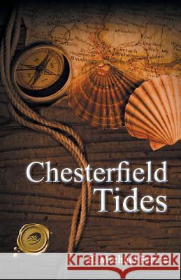 Chesterfield Tides E. Michael Ferris 9781490738666 Trafford Publishing - książka