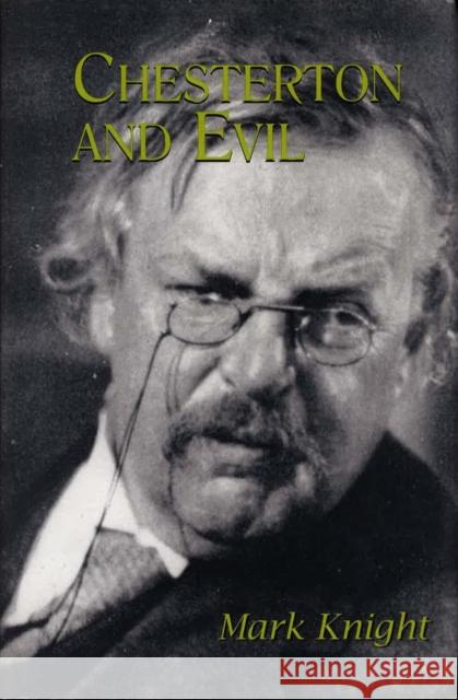Chesterton and Evil Mark Knight 9780823223091 Fordham University Press - książka