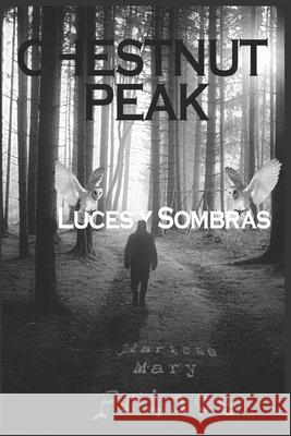 Chestnut Peak: Luces y Sombras Prince, Clarissa Mary 9781720152965 Independently Published - książka