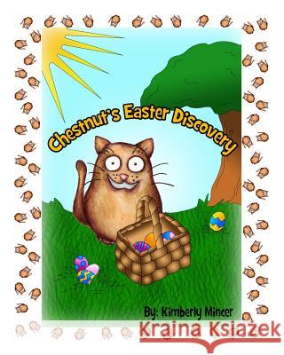 Chestnut's Easter Discovery Kimberly a. Mincer 9781508732013 Createspace - książka