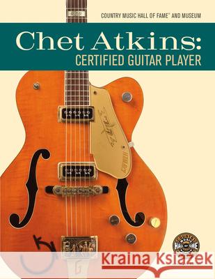 Chet Atkins: Certified Guitar Player   9780915608003  - książka
