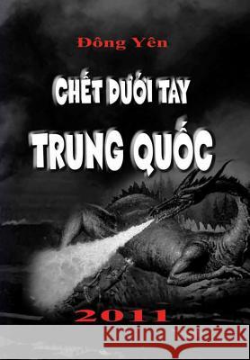 Chet Duoi Tay Trung Quoc Dong Yen 9780359537778 Lulu.com - książka