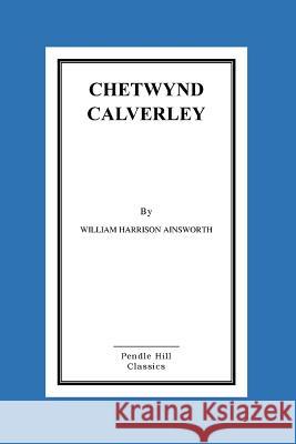 Chetwynd Calverley William Harriso 9781517070762 Createspace - książka