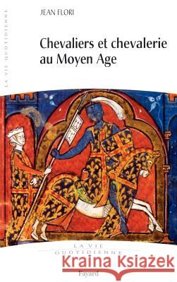 Chevaliers et Chevalerie au Moyen Age Flori-J 9782213677026 Fayard - książka