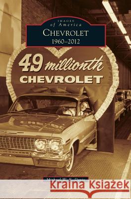 Chevrolet, 1960-2012 Michael W. R. Davis 9781531661267 Arcadia Library Editions - książka