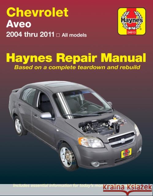 Chevrolet Aveo (04-11) Haynes Repair Manual: 2004-2011 Haynes Publishing 9781620922460  - książka