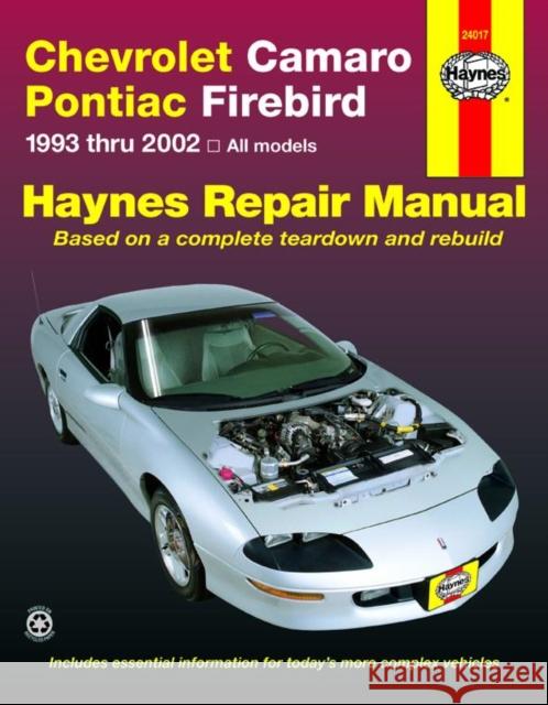 Chevrolet Camaro & Pontiac Firebird (93 - 02) Mike Stubblefield John Haynes Chilton 9781563925566 Haynes Manuals - książka