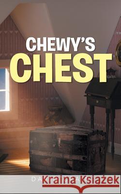 Chewy's Chest David Crain 9781491700372 iUniverse.com - książka