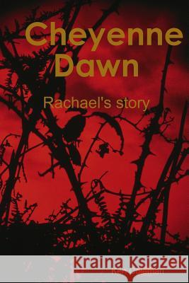 Cheyenne Dawn Ken Coleman 9781291570748 Lulu.com - książka
