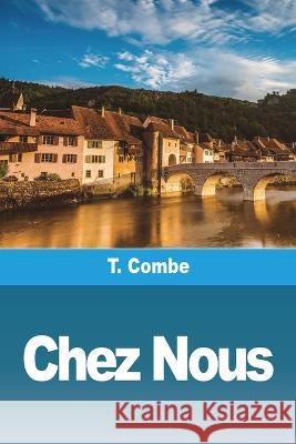 Chez Nous: Nouvelles Jurassiennes T Combe   9783988810359 Prodinnova - książka