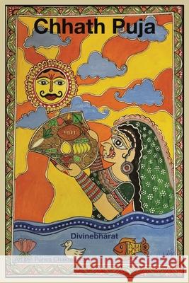 Chhath Puja Divinebharat                             Purwa Chakraborty 9789356279803 Divinebharat - książka
