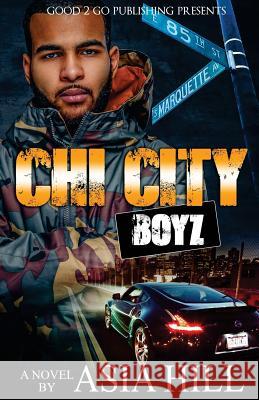 Chi City Boyz Asia Hill 9781943686452 Good2go Publishing - książka