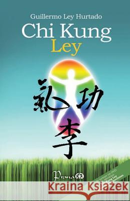 Chi Kung Ley Guillermo Le 9781493743711 Createspace - książka