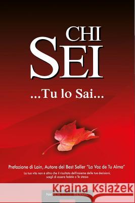 Chi Sei...Tu Lo Sai.. Natalia Elia 9781720938279 Createspace Independent Publishing Platform - książka