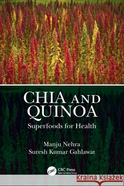 Chia and Quinoa: Superfoods for Health Manju Nehra Suresh Kuma 9781032214610 Taylor & Francis Ltd - książka