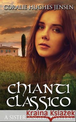 Chianti Classico Coralie Hughes Jensen 9781505533293 Createspace - książka