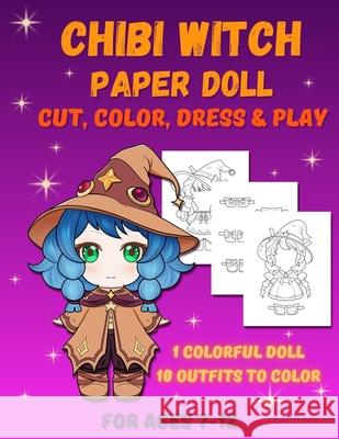 Chibi Witch Paper Doll: Magical Paper Doll Activity Book for Kids Ages 7-12. Black and White Edition Mila Albeni 9786259707679 Liudmila Albeni - książka