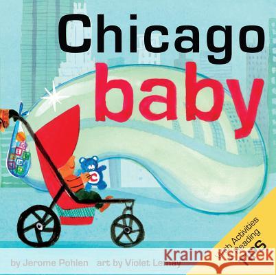 Chicago Baby Jerome Pohlen Violet Lemay 9781938093036 Duo Press LLC - książka