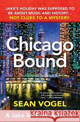 Chicago Bound Sean Vogel 9780985081454 MB Publishing - książka