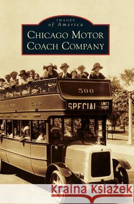 Chicago Motor Coach Company John F. Doyle 9781540237163 Arcadia Publishing Library Editions - książka