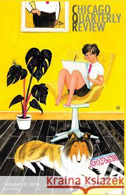 Chicago Quarterly Review Volume 18 Chicago Quarterly Review Syed Afzal Haider Elizabeth McKenzie 9781499625998 Createspace - książka