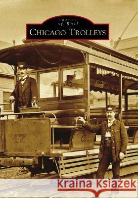 Chicago Trolleys David Sadowski 9781467126816 Arcadia Publishing (SC) - książka