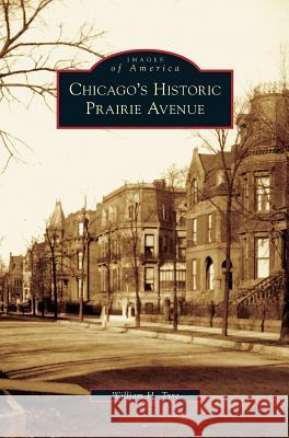 Chicago's Historic Prairie Avenue William H. Tyre 9781531632564 Arcadia Library Editions - książka