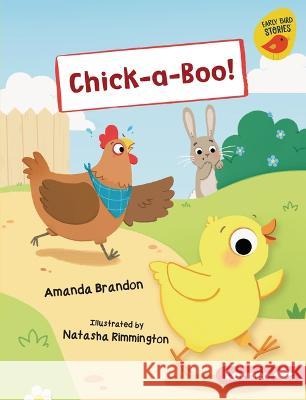 Chick-A-Boo! Amanda Brandon Natasha Rimmington 9781728490823 Lerner Publications - książka