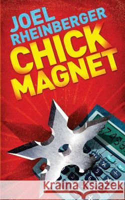 Chick Magnet MR Joel Rheinberger 9781507887790 Createspace - książka