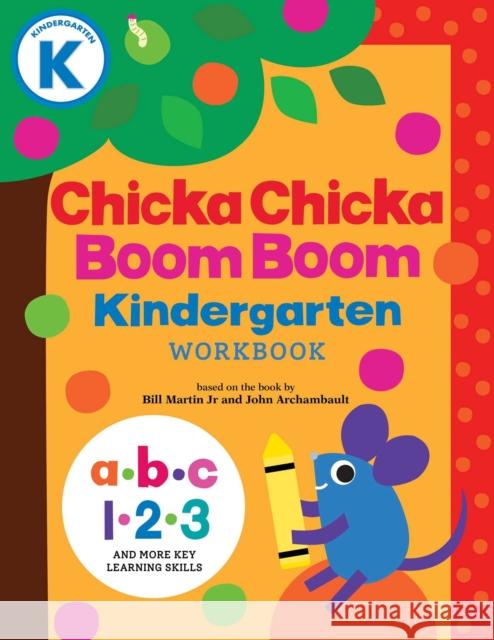 Chicka Chicka Boom Boom Kindergarten Workbook John Archambault 9781665982009 Little Simon - książka