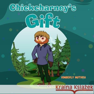 Chickcharney's Gift Kimberly Muthra   9798352094532 Independently Published - książka