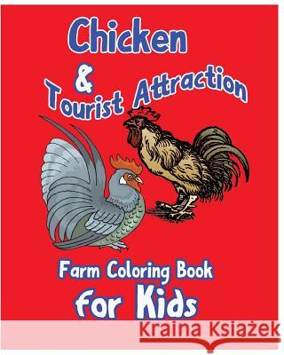 Chicken & Tourist Attraction. S. B. Nozaz 9781537142173 Createspace Independent Publishing Platform - książka