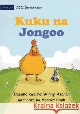 Chicken and Millipede - Kuku na Jongoo Winny Asara Magriet Brink 9781922876294 Library for All - książka