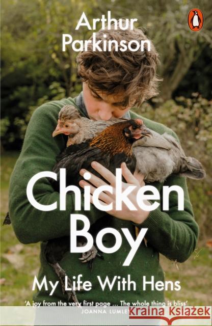 Chicken Boy: My Life With Hens Arthur Parkinson 9780241573662 Penguin Books Ltd - książka