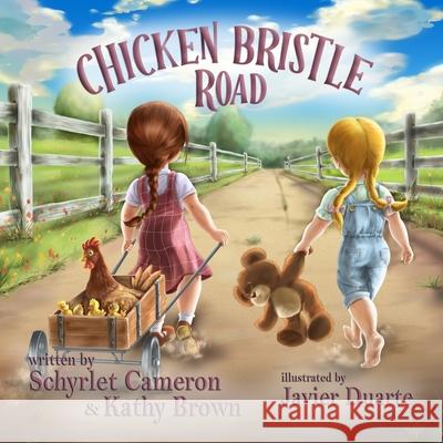 Chicken Bristle Road Kathy Brown Javier Duarte Schyrlet Cameron 9781966675440 Solander Press - książka