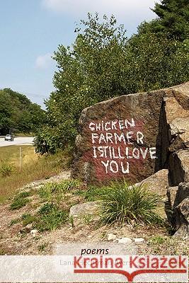 Chicken Farmer I Still Love You Lana Hechtman Ayers 9781890424497 D-N Publishing - książka