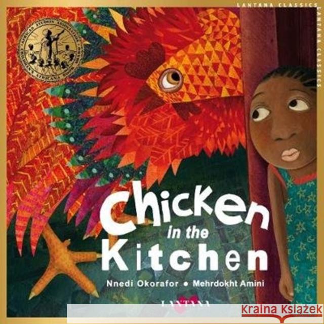 Chicken in the Kitchen Nnedi Okorafor, Mehrdokht Amini 9781911373919 Lantana Publishing - książka