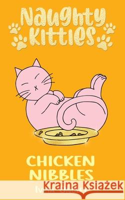 Chicken Nibbles Iveta Ongley 9781067103316 Iveta Ongley - książka