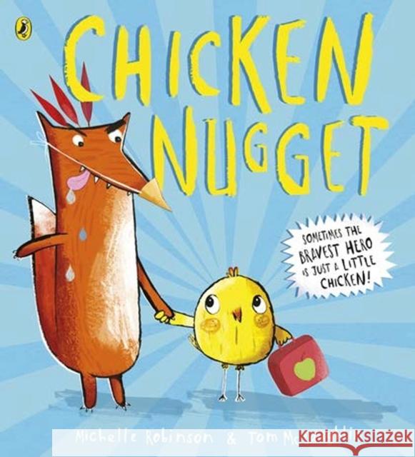 Chicken Nugget Michelle Robinson 9780723294443 PUFFIN - książka