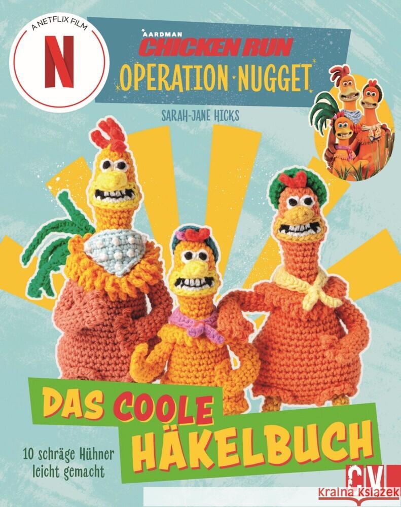 CHICKEN RUN: OPERATION NUGGET Hicks, Sarah-Jane 9783841067838 Christophorus - książka