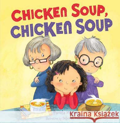 Chicken Soup, Chicken Soup Pamela Mayer Deborah Melmon 9781467794145 Kar-Ben Publishing - książka