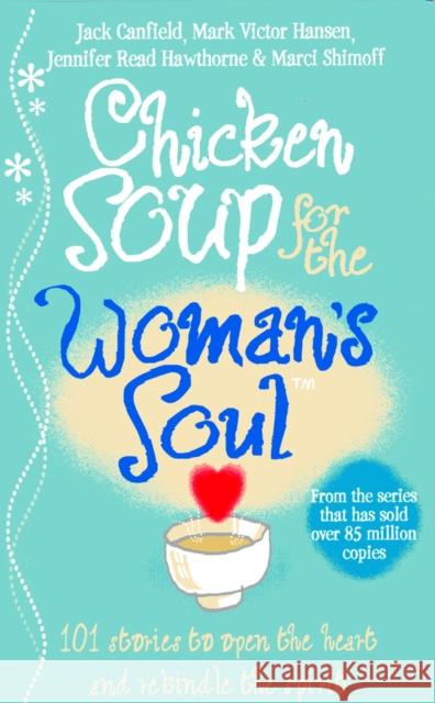 Chicken Soup for the Woman's Soul Jack Canfield 9780091825065 Ebury Publishing - książka