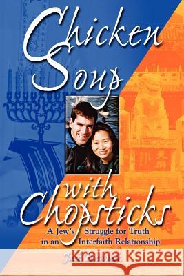 Chicken Soup with Chopsticks Jack Botwinik 9780973252316 Paper Spider - książka