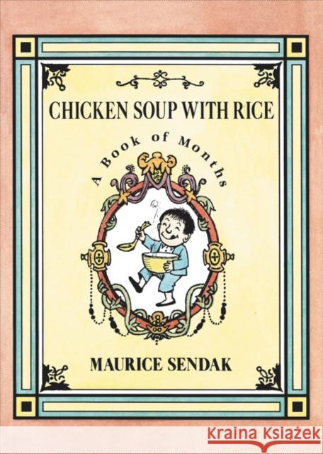 Chicken Soup with Rice: A Book of Months Maurice Sendak Maurice Sendak 9780062854407 HarperCollins - książka