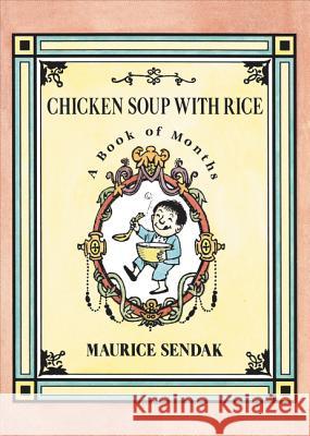 Chicken Soup with Rice Board Book: A Book of Months Maurice Sendak Maurice Sendak 9780062668080 HarperCollins - książka