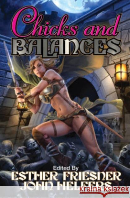 Chicks and Balances, 7 Friesner, Esther 9781476780634 Baen Books - książka