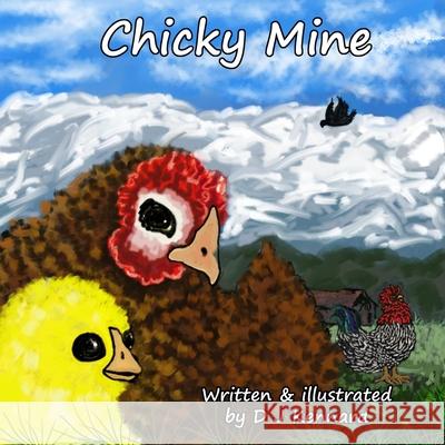 Chicky Mine Dj Kennard 9798504386348 Independently Published - książka