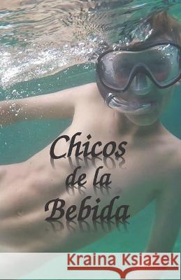 Chicos de la Bebida Hope John Hope 9798845853998 Independently published - książka