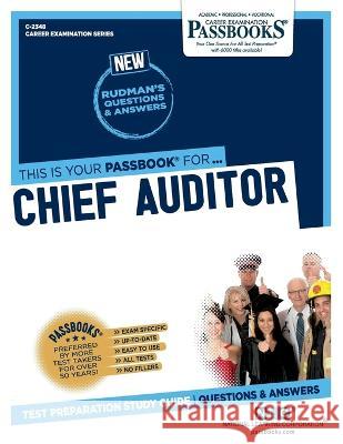 Chief Auditor (C-2348): Passbooks Study Guide National Learning Corporation 9781731823489 National Learning Corp - książka